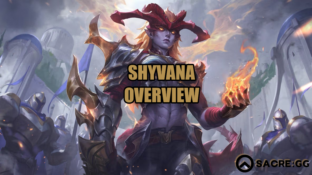 Shyvana Overview